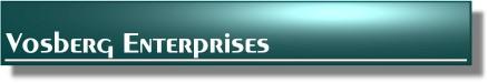 Vosberg Enterprises' Home Page